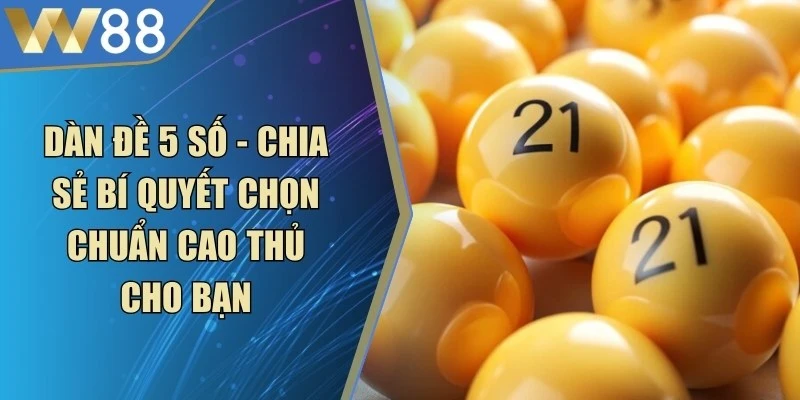 Dàn Đề 5 Số
