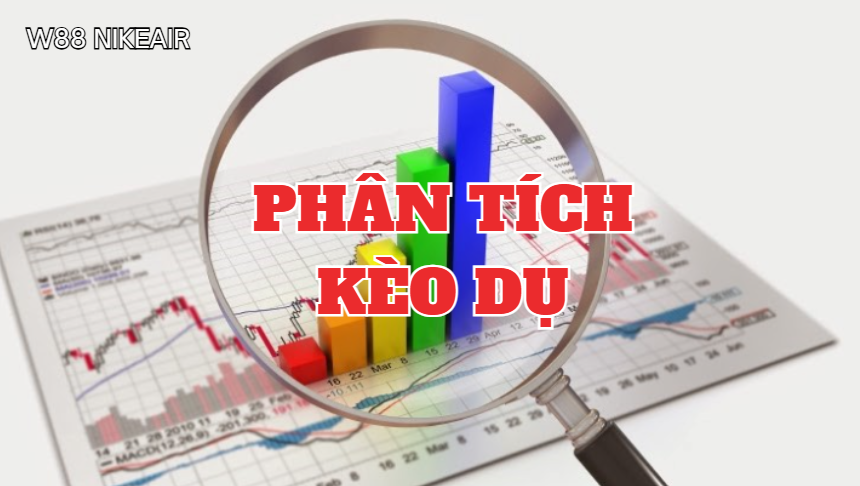 Phân tích kèo dụ w88